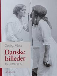 Billede af bogen Danske billeder: fra 1900 til 2000