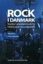 Billede af bogen Rock i Danmark : studier i populærmusik fra 1950'erne til årtusindskiftet vol. 452 af University of Southern Denmark studies in history and social sciences