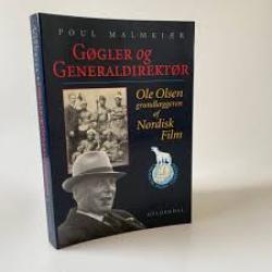 Billede af bogen Gøgler og generaldirektør - Ole Olsen, grundlæggeren af Nordisk Film