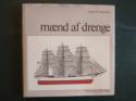 Billede af bogen Mænd af drenge - Bogen om statsskoleskibet DANMARK