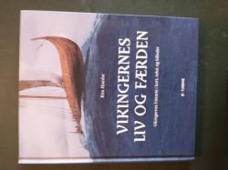Billede af bogen Vikingernes liv og færden - Vikingernes historie i kort, tekst og billeder Billede af bogen Vikingernes liv og færden - Vikingernes historie i kort, tekst og billeder