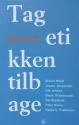 Billede af bogen Tag etikken tilbage  – Markedstænkningen og dens konsekvenser