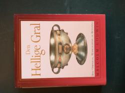 Billede af bogen Den hellige gral - dens oprindelse, hemmeligheder og betydning