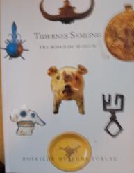 Billede af bogen Tidernes samling fra Roskilde Museum