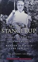 Slangen i brystet - Løgn over løgn - Manden der ville være skyldig (Tre romaner i én bog)