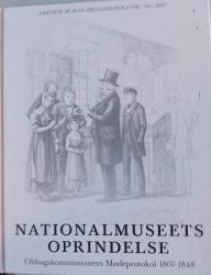 Billede af bogen Nationalmuseets oprindelse. Oldsagskommissionens mødeprotokoller 1807-48. Billede af bogen Nationalmuseets oprindelse. Oldsagskommissionens mødeprotokoller 1807-48.