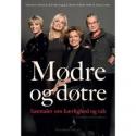 Billede af bogen Mødre og døtre - samtaler om kærlighed og tab