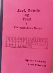 Billede af bogen Jarl, bonde og træl i vikingetidens Norge