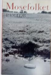 Billede af bogen Mosefolket. Jernalderens Mennesker bevaret i 2000