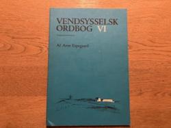 Billede af bogen Vendsysselsk ordbog nr. 6 (Med speciel dedikation)