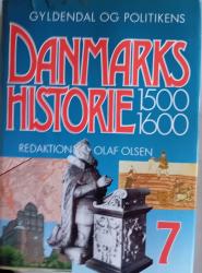 Gyldendal og Politikens Danmarkshistorie. Bind 7 1500-1600 På guds og herskabs nåde