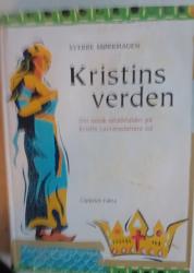 Billede af bogen Kristins verden. Om norsk middelalder på Kristin Lavransdatters tid.