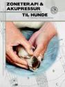 Billede af bogen Zoneterapi og akupressur til hunde Billede af bogen Zoneterapi og akupressur til hunde