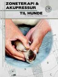 Billede af bogen Zoneterapi og akupressur til hunde Billede af bogen Zoneterapi og akupressur til hunde