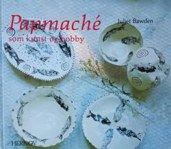 Papmaché som kunst og hobby