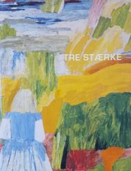 Billede af bogen Tre stærke - Olivia Holm, Ebba Carstensen, Anna Klindt Sørensen