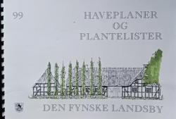 Haveplaner og plantelister - Den Fynske Landsby 1998