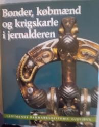 Billede af bogen Lademanns Danmarkshistorie bind 2 Oldtiden Bønder Købmænd og krigskarle i jernalderen