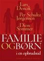 Billede af bogen Familie og børn i en opbrudstid Billede af bogen Familie og børn i en opbrudstid