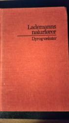 Billede af bogen Lademanns naturfører - dyr og vækster