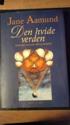 Billede af bogen Den hvide verden : erindringer om storm, stille og kærlighed