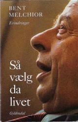 Billede af bogen Så vælg da livet – Erindringer