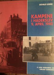 Billede af bogen Kampene i Haderslev **9. April 1940 Billede af bogen Kampene i Haderslev **9. April 1940
