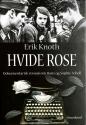 Billede af bogen HVIDE ROSE dokumentarisk roman om hans og Sophie Scholl