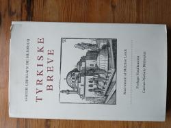 Billede af bogen Tyrkiske breve - fire beretninger fra Süleyman den Prægtiges hof Billede af bogen Tyrkiske breve - fire beretninger fra Süleyman den Prægtiges hof