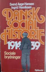 Billede af bogen  Dansk socialhistorie 1914-39. Sociale brydninger.
