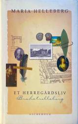 Et Herregårdsliv BRAHETROLLEBORG