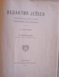 Billede af bogen Redaktør Jessen _ Sønderjyllands store stridsmand - A. Svensson