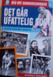 Billede af bogen Det går ufattelig godt Den nye Danmarkskrønike 2