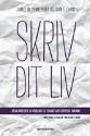 Billede af bogen Skriv dit liv: Sådan håndterer du problemer og traumer med ekspressiv skrivning