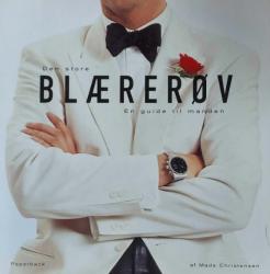 Billede af bogen Den store Blærerøv - en guide til manden Billede af bogen Den store Blærerøv - en guide til manden