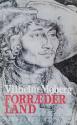 Billede af bogen Forræderland - en beretning om mennesker historien har glemt Billede af bogen Forræderland - en beretning om mennesker historien har glemt