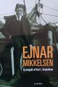 Billede af bogen Ejnar Mikkelsen - en biografi