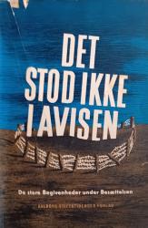 Billede af bogen Det stod ikke i avisen De store begivenheder under besættelsen