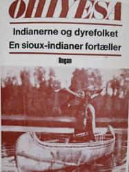 OHIYESA - Indianerne og dyrefolket - En sioux-indianer fortæller
