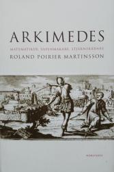 Billede af bogen Arkimedes: matematiker, vapenmakare, stjärnskådare 