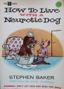 Billede af bogen How to Live with a Neurotic Dog Billede af bogen How to Live with a Neurotic Dog