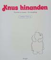 Billede af bogen Knus hinanden - kunsten at knuse