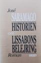 Billede af bogen Historien om Lissabons belejring - roman Billede af bogen Historien om Lissabons belejring - roman