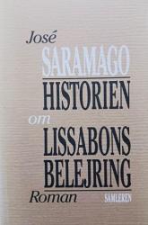 Billede af bogen Historien om Lissabons belejring - roman Billede af bogen Historien om Lissabons belejring - roman