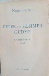 Billede af bogen Gudme, Peter De Hemmer Nogen må dø. En mindebog 