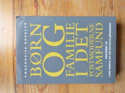 Billede af bogen Børn og familie i det postmoderne samfund Billede af bogen Børn og familie i det postmoderne samfund