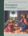 Billede af bogen Kunstens mirakler - den klassiske kunsts skildringer af Bibelens mirakler