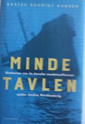 Billede af bogen Mindetavlen - historien om de danske maskinofficerer under anden verdenskrig Billede af bogen Mindetavlen - historien om de danske maskinofficerer under anden verdenskrig