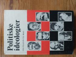 Billede af bogen Politiske ideologier - Fra Platon til Mao Billede af bogen Politiske ideologier - Fra Platon til Mao