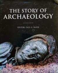 Billede af bogen The Story of Archaeology - The 100 great discoveries